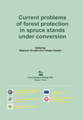 Current problems of forest protecion in spruce stands under conversion