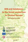GIS and databases in the forest protection in Central Europe